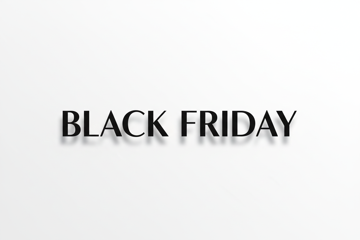 Ultra premium luxury visual, pure white background, minimalistic high-end aesthetic, elegant and sophisticated Black Friday typography in deep matte black, subtle soft shadows, refined fashion / skincare luxury branding style, modern editorial design, clean composition, no product, no extra text, only the words "BLACK FRIDAY", cinematic lighting, high resolution, 4k, Apple-style minimalism, luxury cosmetic campaign look